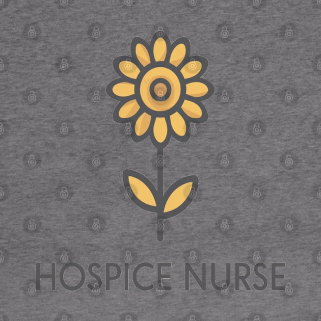 Hospice Nurse " sunflower " by Hunter_c4 "Click here to uncover more designs"